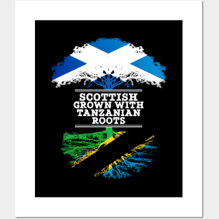 Scottish Grown With Tanzanian Roots - Gift for Tanzanian With Roots From Tanzania Posters and Art